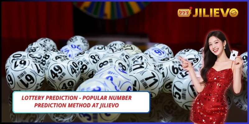 Lottery prediction - Popular number prediction method at Jilievo