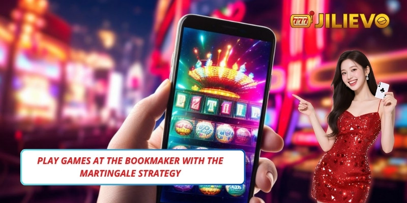 Play games at the bookmaker with the martingale strategy
