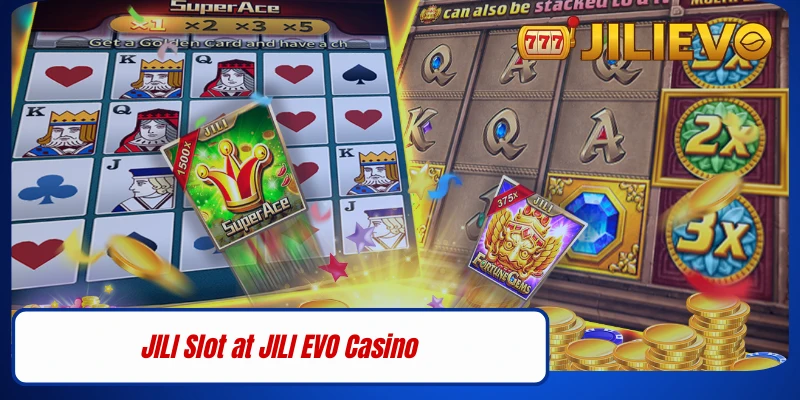 JILI Slot at JILI EVO Casino