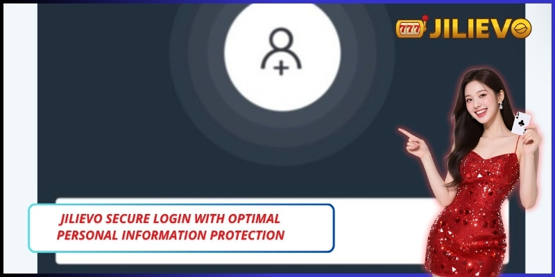 Jilievo secure login with optimal personal information protection