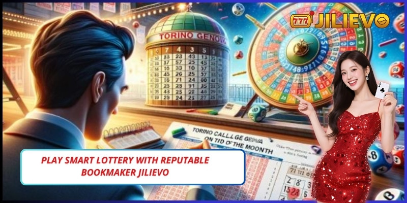 Play smart lottery with reputable bookmaker Jilievo