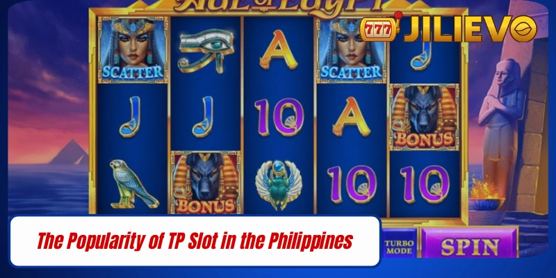 The Popularity of TP Slot in the Philippines
