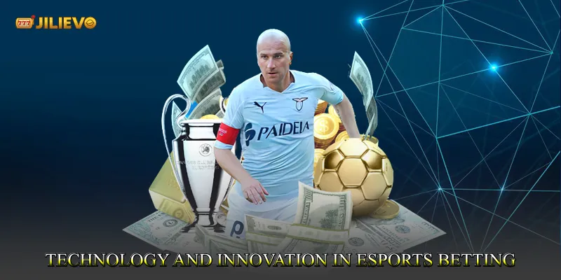 Technology and Innovation in Esports Betting