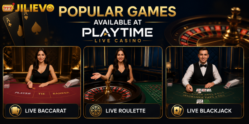 Popular Games Available at PLAYTIME Live Casino